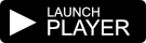 Launch Player
